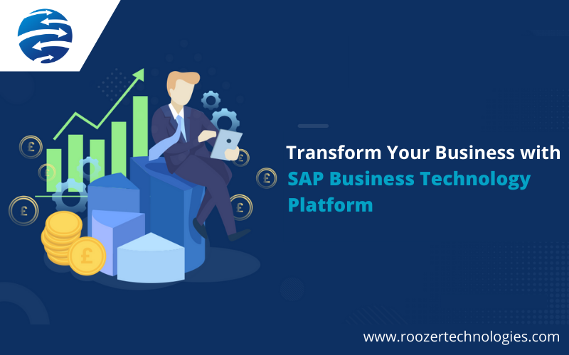 How Can You Transform Your Business with SAP Business Technology Platform